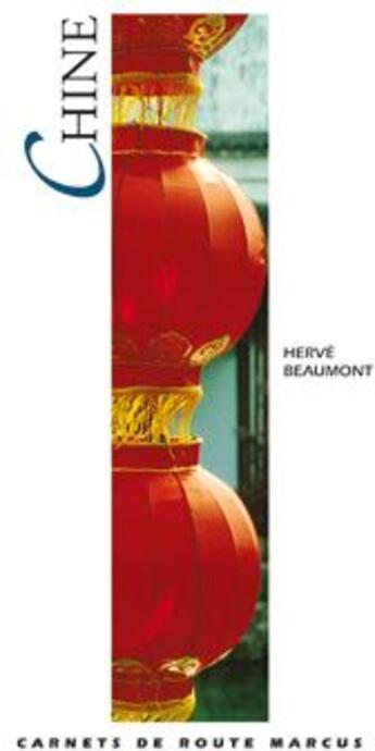 Couverture du livre « Chine » de Herve Beaumont aux éditions Marcus Nouveau