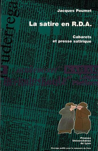 Couverture du livre « La satire en RDA » de Jacques Poumet aux éditions Pu De Lyon