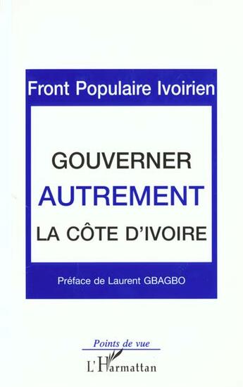 Couverture du livre « Gouverner autrement la Côte d'Ivoire » de  aux éditions L'harmattan