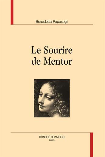 Couverture du livre « Le sourire de Mentor » de Benedetta Papasogli aux éditions Honore Champion