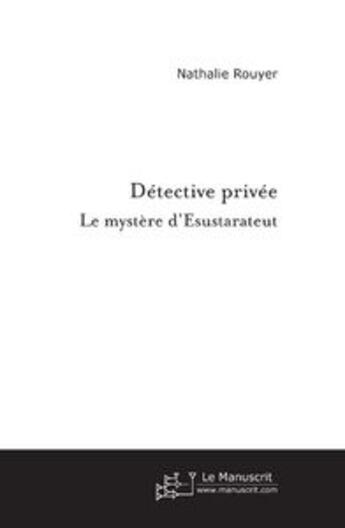 Couverture du livre « Detective privee » de Pigeon Meme Pas Voya aux éditions Le Manuscrit