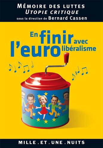 Couverture du livre « En finir avec l'eurolibéralisme » de Cassen-B aux éditions Mille Et Une Nuits