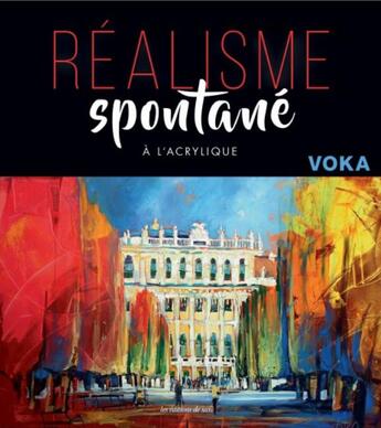 Couverture du livre « Réalisme spontané à l'acrylique » de Voka aux éditions De Saxe