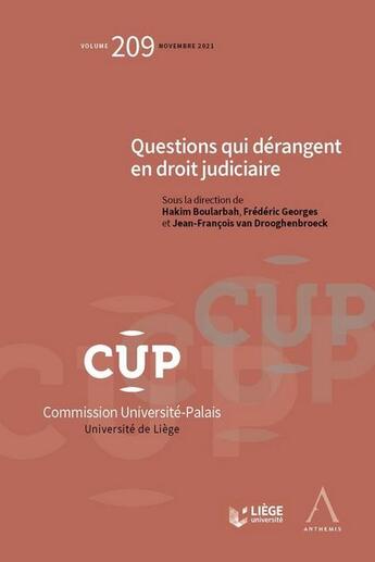 Couverture du livre « Questions qui dérangent en droit judiciaire (t.209) » de Frederic Georges et Jean-Francois Van Drooghenbroeck et Hakim Boularbah aux éditions Anthemis