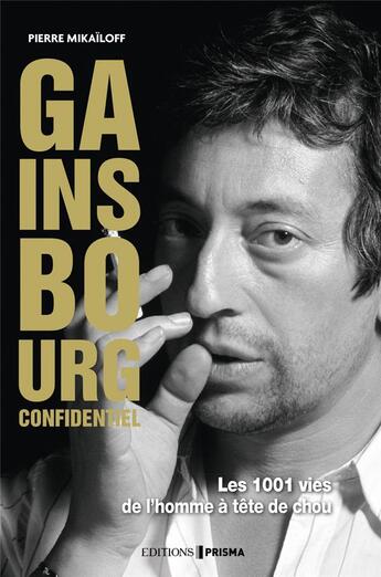 Couverture du livre « Gainsbourg confidentiel » de Pierre Mikaïloff aux éditions Prisma