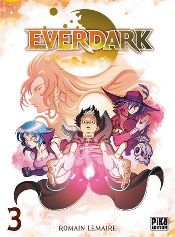 Couverture du livre « Everdark Tome 3 » de Romain Lemaire aux éditions Pika