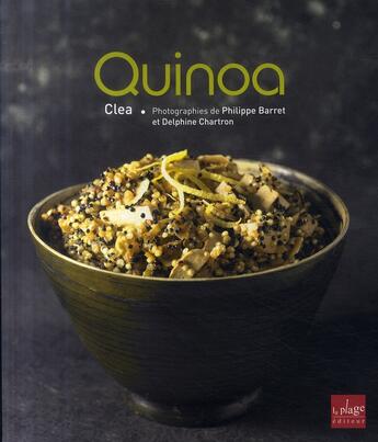 Couverture du livre « Quinoa » de Philippe Barret et Delphine Chartron aux éditions La Plage