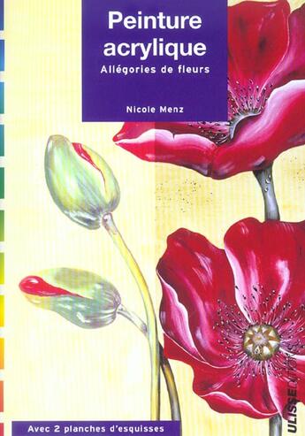 Couverture du livre « Peinture acrylique : allégories de fleurs » de Nicole Menz aux éditions Ulisse