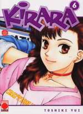 Couverture du livre « Kirara Tome 6 » de Yui-T aux éditions Panini