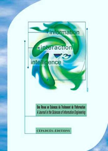 Couverture du livre « Information, interaction, intelligence t.1 » de  aux éditions Cepadues