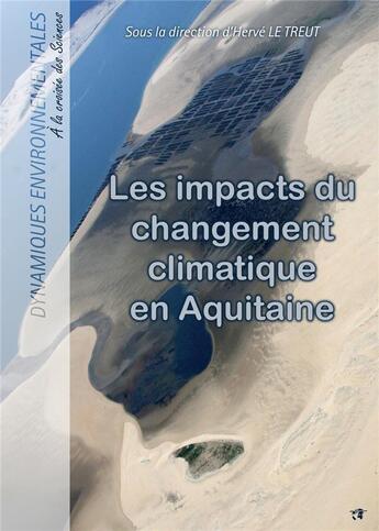 Couverture du livre « Les Impacts du changement climatique en Aquitaine » de Herve Le Treut aux éditions Pu De Bordeaux