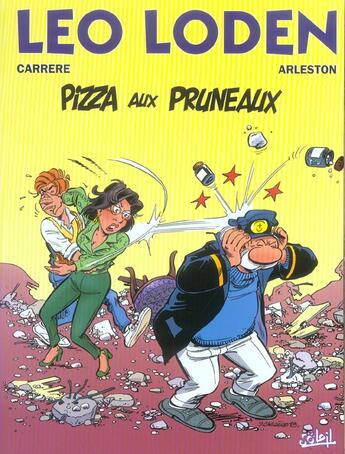 Couverture du livre « Léo Loden t.6 : pizza aux pruneaux » de Serge Carrere et Christophe Arleston aux éditions Soleil