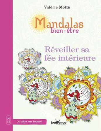 Couverture du livre « Mandalas bien-être : réveiller sa fée intérieure » de Valerie Motte aux éditions Jouvence