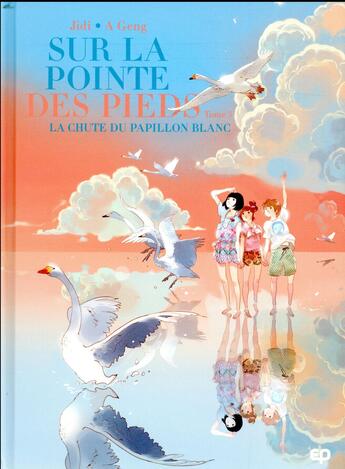 Couverture du livre « Sur la pointe des pieds Tome 3 : la chute du papillon blanc » de Ji Di et A. Geng aux éditions Paquet