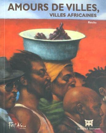 Couverture du livre « Amours de villes villes africaines » de Djedanoum/Nocky aux éditions Dapper