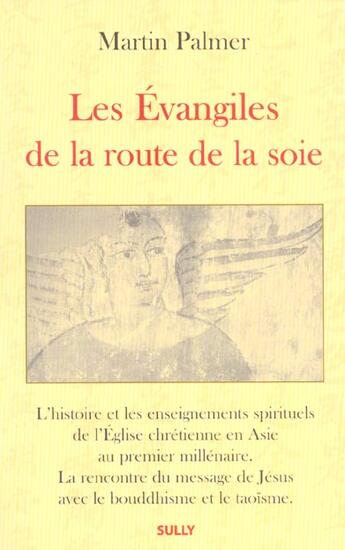 Couverture du livre « Les évangiles de la route de la soie » de Martin Palmer aux éditions Sully