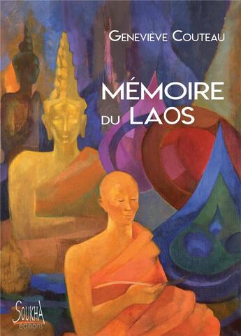 Couverture du livre « La mémoire du Laos » de Genevieve Couteau aux éditions Soukha