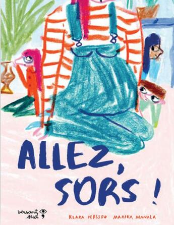 Couverture du livre « Allez, sors ! » de Marika Maijala et Klara Persson aux éditions Versant Sud