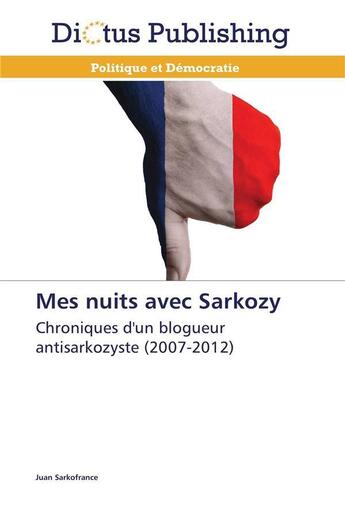 Couverture du livre « Mes nuits avec sarkozy » de Sarkofrance-J aux éditions Dictus