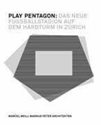 Couverture du livre « Play pentagon /allemand » de Meili Marcel/Peter A aux éditions Scheidegger