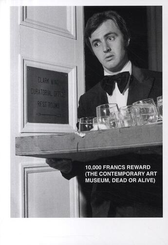 Couverture du livre « 10 000 francs reward ; the contemporary art musem, dead or alive » de Antonio Molina aux éditions Actar