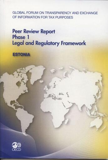 Couverture du livre « Estonia - peer review report phase 1 legal and regulatory framework (anglais) - global forum on tran » de  aux éditions Ocde