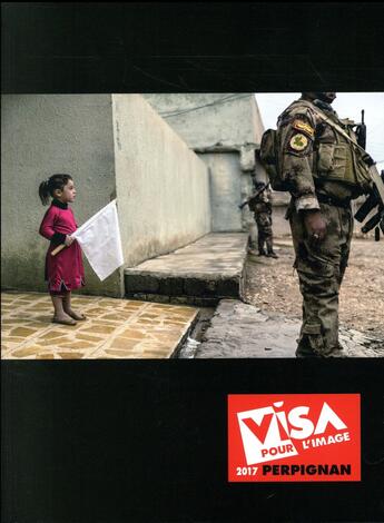 Couverture du livre « Visa pour l'image 2017 » de Jean-Francois Leroy aux éditions Snoeck Gent