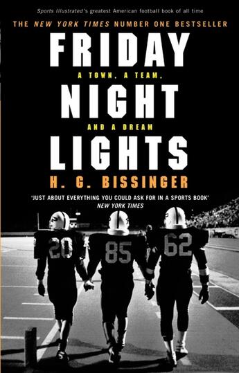 Couverture du livre « FRIDAY NIGHT LIGHTS - A TOWN, A TEAM AND A DREAM » de H.G. Bissinger aux éditions Yellow Jersey