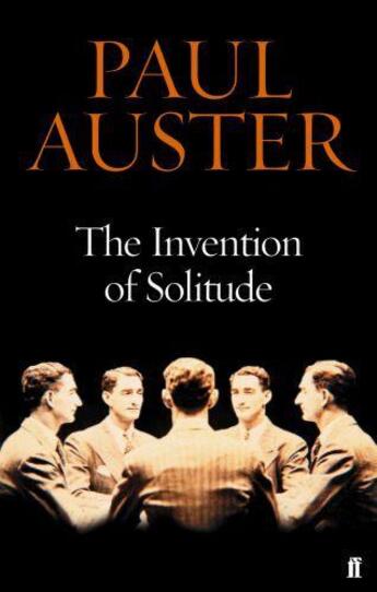 Couverture du livre « Invention of Solitude » de Paul Auster aux éditions Faber Et Faber