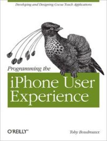 Couverture du livre « Programming the iPhone User Experience » de Toby Boudreaux aux éditions O'reilly Media