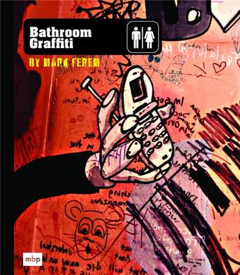 Couverture du livre « Bathroom graffiti » de Ferem/Fallah aux éditions Mark Batty