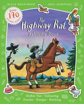 Couverture du livre « THE HIGHWAY RAT ACTIVITY BOOK » de Julia Donaldson et Axel Scheffler aux éditions Scholastic