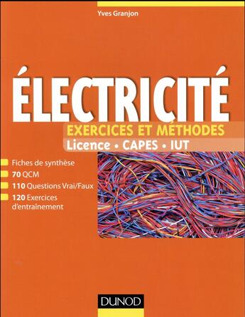 Couverture du livre « Électricité ; exercices et méthodes » de Yves Granjon aux éditions Dunod
