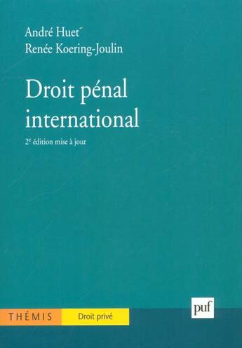 Couverture du livre « Droit penal international (2eme edition) » de Huet/Keoring-Joulin aux éditions Puf