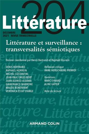 Couverture du livre « Litterature n 204 4/2021 litterature et surveillance : transversalites semiotiques » de  aux éditions Armand Colin