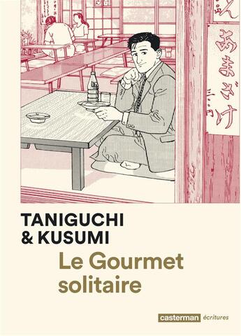 Couverture du livre « Le gourmet solitaire » de Jirô Taniguchi et Masayuki Kusumi aux éditions Casterman
