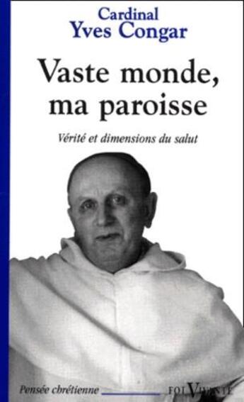 Couverture du livre « Vaste monde, ma paroisse » de Yves Congar aux éditions Cerf