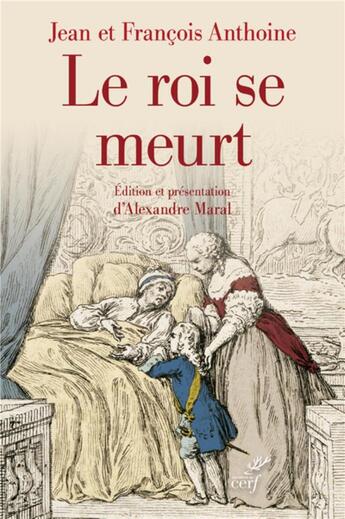 Couverture du livre « Le roi se meurt » de Alexandre Maral aux éditions Cerf