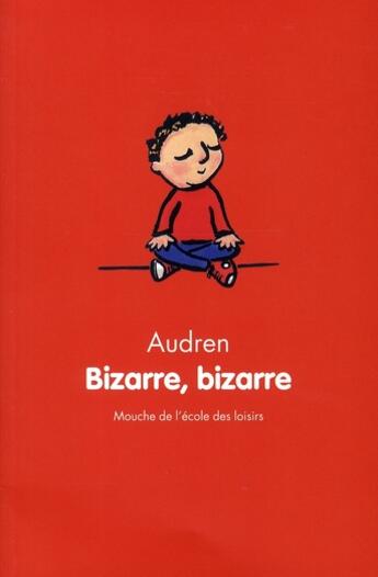 Couverture du livre « Bizarre bizarre » de Audren/Bonameau aux éditions Ecole Des Loisirs