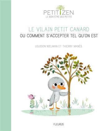 Couverture du livre « Le vilain petit canard ou comment s'accepter tel qu'on est » de Louison Nielman et Thierry Manes aux éditions Fleurus