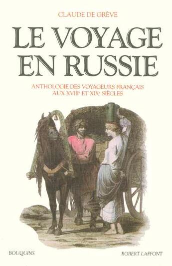 Couverture du livre « Le voyage en russie » de Claude De Greve aux éditions Bouquins