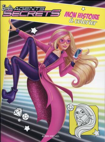 Couverture du livre « Barbie agent secret ; mon histoire à colorier » de  aux éditions Albin Michel Jeunesse