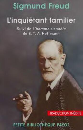 Couverture du livre « L'inquiétant familer ; l'homme au sable » de Ernst Theodor Amadeus Hoffmann et Sigmund Freud aux éditions Payot