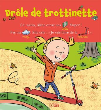 Couverture du livre « Drôle de trottinette » de Marie-Sabine Roger et Louis Alloing aux éditions Lito
