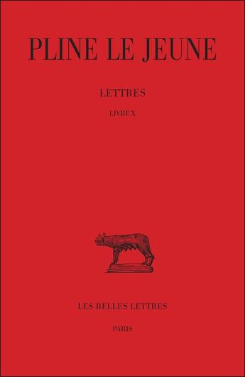 Couverture du livre « Lettres, livre X » de Pline Le Jeune aux éditions Belles Lettres