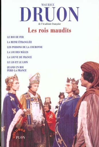 Couverture du livre « Les rois maudits ; INTEGRALE T.1 A T.7 » de Maurice Druon aux éditions Plon