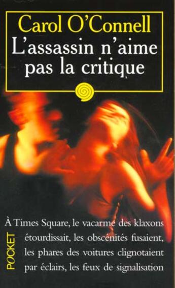 Couverture du livre « L'Assassin N'Aime Pas La Critique » de Carol O'Connel aux éditions Pocket