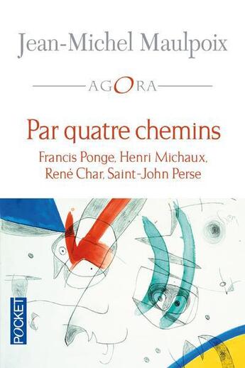 Couverture du livre « Par quatre chemins » de Jean-Michel Maulpoix aux éditions Pocket