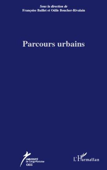 Couverture du livre « Parcours urbains » de Odile Boucher Rivalain et Francoise Baillet aux éditions L'harmattan