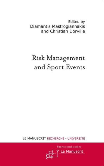 Couverture du livre « Risk management and sport events » de Mastrogiannakis aux éditions Le Manuscrit